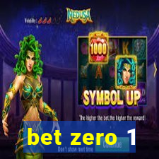 bet zero 1